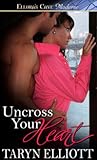 Uncross Your Heart by Taryn Elliott