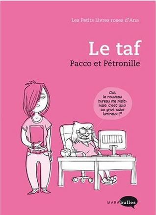 Les Petits Livres roses d'Ana: Le taf