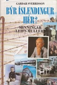 Býr Íslendingur hér?  Minningar Leifs Muller  (Hardcover)