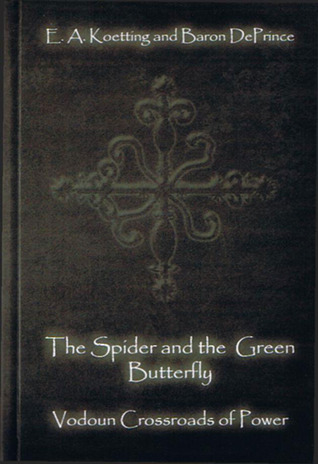 The Spider and the Green Butterfly: Vodoun Crossroads of Power
