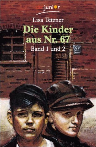 Erwin und Paul / Das Mädchen aus dem Vorderhaus (Die Kinder aus Nr. 67 #1-2)