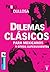 Dilemas Clásicos para mexic...