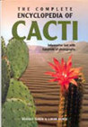 The Complete Encyclopedia of Cacti