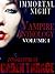 Immortal Night Vampire Seri...