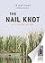 The Nail Knot (Fly Fishing Mysteries, #1) by John Galligan