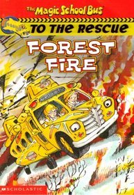 The Magic School Bus to the Rescue: Forest Fire (paperback)