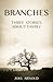 Branches - Three Stories About Family