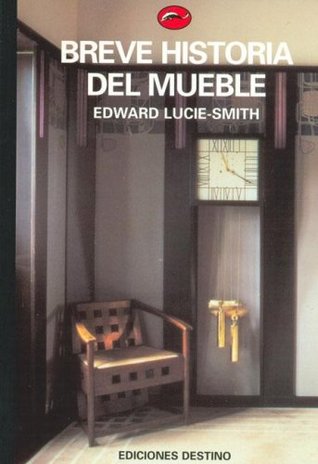 Breve Historia del Mueble (El Mundo del Arte, #48)