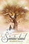 The Summerland by Elizabeth Cheryl The Summerland by Elizabeth Cheryl
