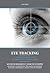 Eye Tracking: A Comprehensive Guide to Methods and Measures