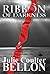 Ribbon of Darkness by Julie Coulter Bellon