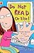 Do Not Read - or Else! (Do ...