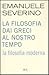 La filosofia moderna by Emanuele Severino