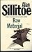 Raw Material by Alan Sillitoe