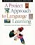 Project Approach to Language Learning, A by Katherine Luongo-Orlando