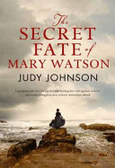 The Secret Fate of Mary Watson (Paperback)