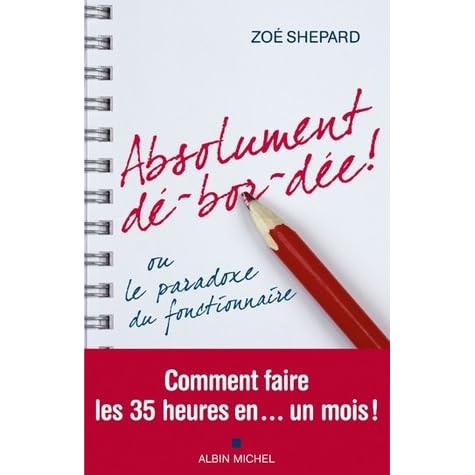 Absolument De Bor Dee Ou Le Paradoxe Du Fonctionnaire By Zoe Shepard