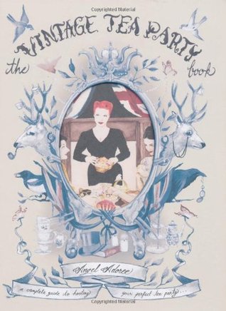 The Vintage Tea Party Book