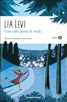 Una valle piena di stelle by Lia Levi