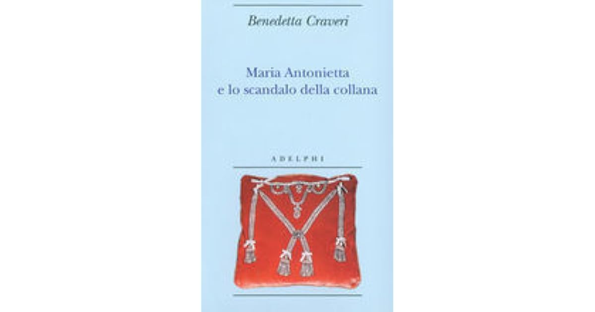 Maria Antonietta E Lo Scandalo Della Collana