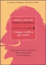 Troppu trafficu ppi nenti: archetipo siciliano della più nota commedia Molto rumore per nulla di William Shakespeare