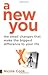 A New You: The Small Changes That Make the Biggest Difference to Your Life
