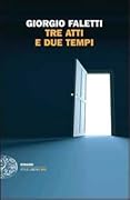 Tre atti e due tempi