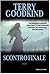 Scontro finale by Terry Goodkind Scontro finale by Terry Goodkind