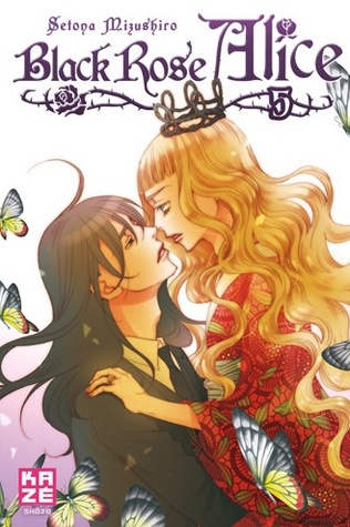 Black Rose Alice, Tome 5 (Black Rose Alice, #5)