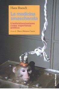 La medicina smascherata: L'antivivisezionismo come esperienza politica