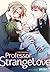 Professor Strange Love, tome 1