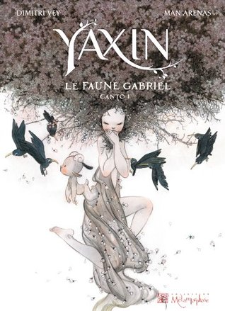Yaxin - Le Faune Gabriel - Canto 1 (Album)
