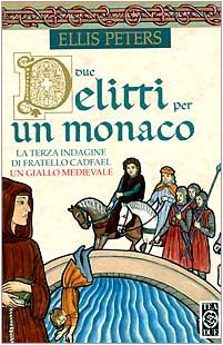 Due delitti per un monaco (Le indagini di fratello Cadfael, #5)