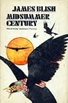Midsummer Century by James Blish Midsummer Century by James Blish
