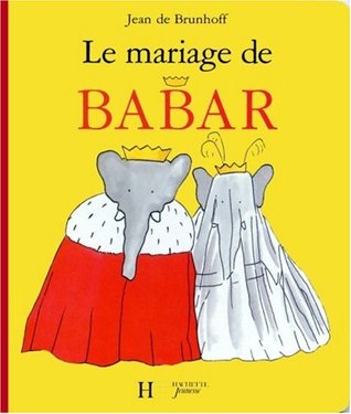 Le mariage de Babar (Cartonné)
