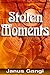 Stolen Moments