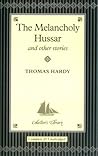 The Melancholy Hussar and Other Stories