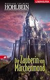 Die Zauberin von Märchenmond (Märchenmond - Magic Moon, #4) Die Zauberin von Märchenmond (Märchenmond - Magic Moon, #4)