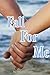 Fall For Me (Fall For Me, #1)