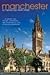 Manchester: A History