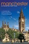 Manchester: A His...