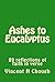 Ashes to Eucalyptus