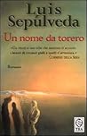 Un nome da torero by Luis Sepúlveda
