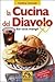 La cucina del diavolo: Sai cosa mangi?