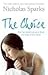 The Choice by Nicholas Sparks The Choice by Nicholas Sparks