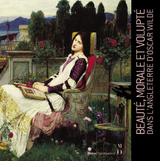 Beauté, morale et volupté dans l'Angleterre d'Oscar Wilde
