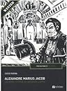 Alexandre Marius Jacob: La vera storia di Arsenio Lupin