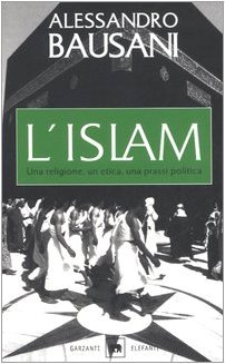 L'Islam. Una religione, un'etica, una prassi politica (Paperback)