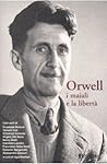 Orwell, i maiali e la libertà