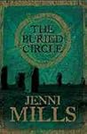 The Buried Circle by Jenni Mills